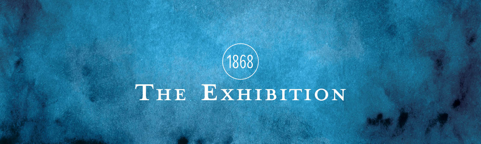 1868 The Exhibition